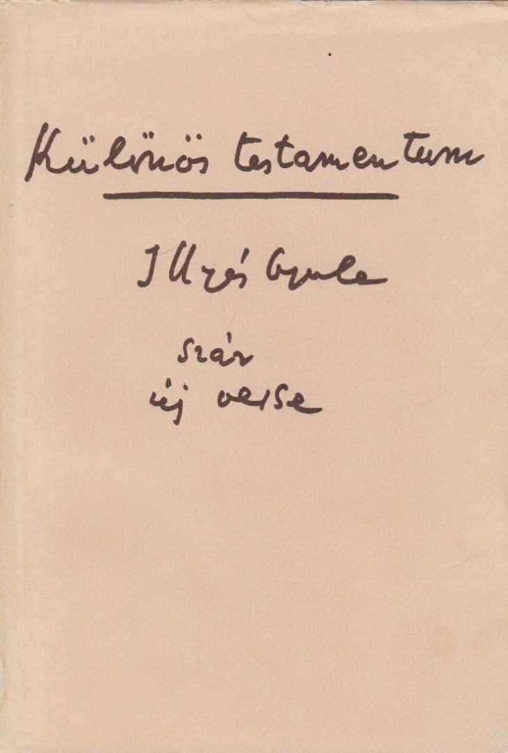 ILLYÉS GYULA - Különös testamentum [antikvár]