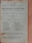 Darnay Kálmán - Régi Okiratok és Levelek Tára 1906. január hó 15. [antikvár]