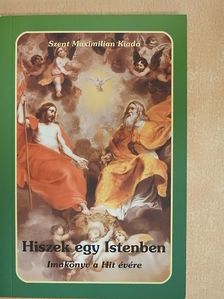 Hiszek egy Istenben [antikvár]