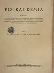 Erdey-Grúz Tibor - Fizikai kémia II. [antikvár]