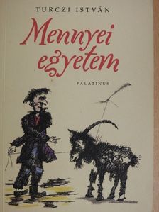 Turczi István - Mennyei egyetem [antikvár]