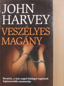 John Harvey - Veszélyes magány [antikvár]