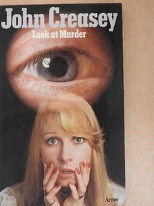 John Creasey - Look at Murder [antikvár]