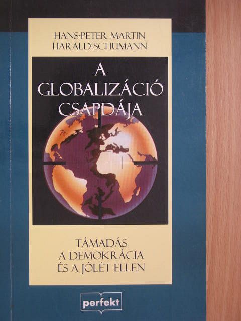 Hans-Peter Martin - A globalizáció csapdája [antikvár]