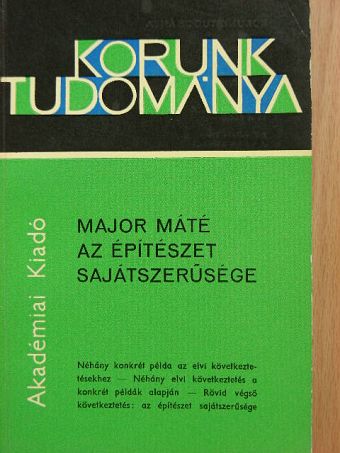 Major Máté - Az építészet sajátszerűsége [antikvár]
