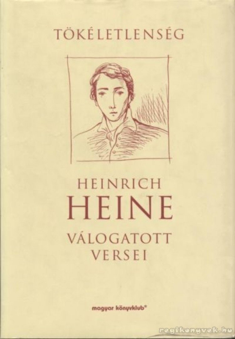 Heine, Heinrich - Heinrich Heine válogatott versei [antikvár]