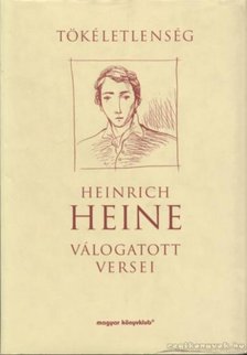 Heine, Heinrich - Heinrich Heine válogatott versei [antikvár]