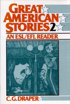 C. G. Draper - Great American Stories 2: An ESL/EFL Reader [antikvár]