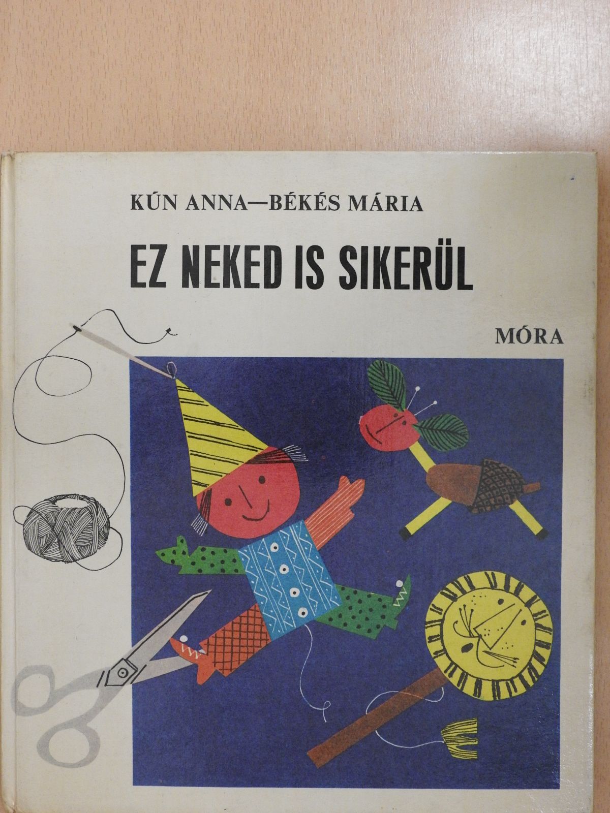 Békés Mária - Ez neked is sikerül (dedikált példány) [antikvár]