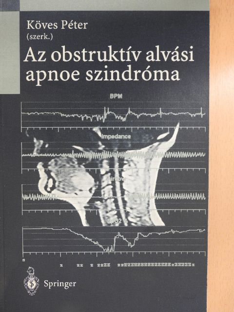 Böszörményi-Nagy György - Az obstruktív alvási apnoe szindróma [antikvár]