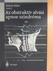 Böszörményi-Nagy György - Az obstruktív alvási apnoe szindróma [antikvár]