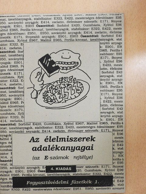 Az élelmiszerek adalékanyagai [antikvár]
