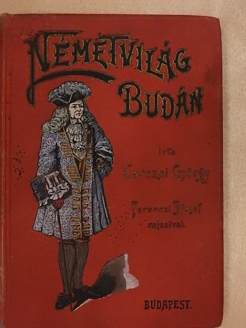 Tarczai György - Németvilág Budán [antikvár]
