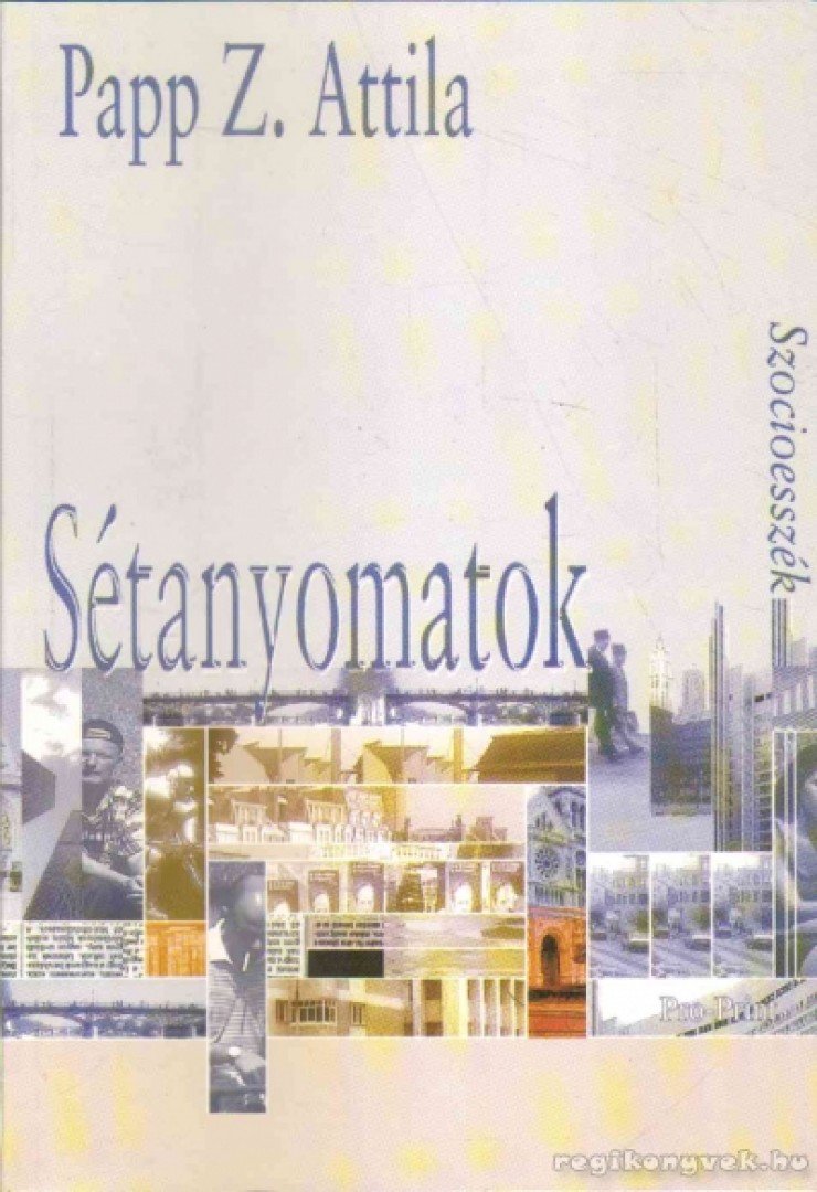 Papp Z. Attila - Sétanyomatok [antikvár]