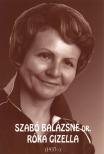 Béki Gabriella - Szabó Balázsné dr. Róka Gizella (dedikált) [antikvár]