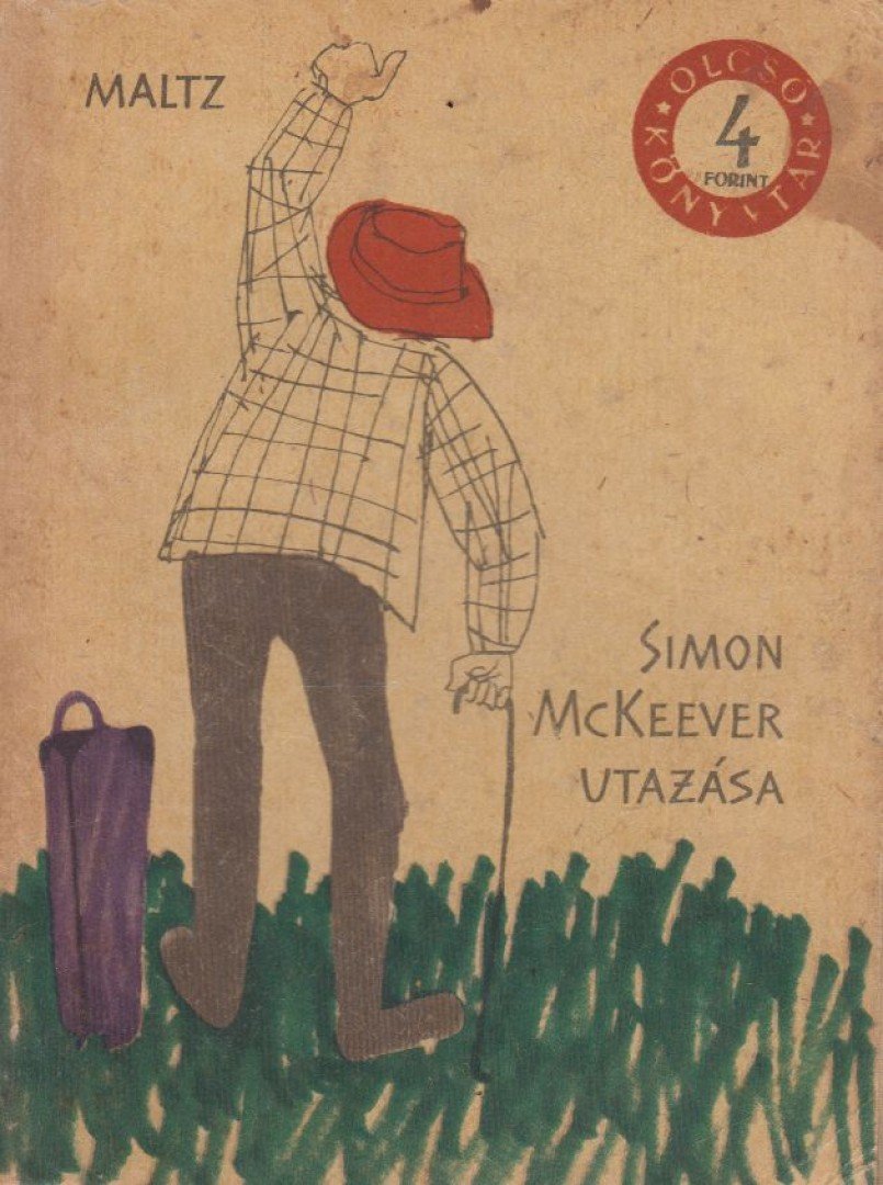 MALTZ, ALBERT - Simon McKeever utazása [antikvár]