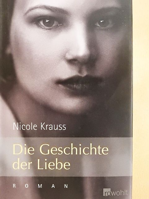 Nicole Krauss - Die Geschichte der Liebe [antikvár]