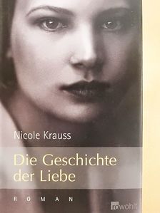 Nicole Krauss - Die Geschichte der Liebe [antikvár]