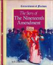 R. Conrad Stein - The Story of The Nineteenth Amendment [antikvár]