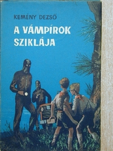 Kemény Dezső - A vámpírok sziklája [antikvár]