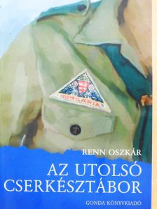 Renn Oszkár - Az utolsó cserkésztábor (dedikált példány) [antikvár]