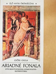 Győri Gyula - Ariadné fonala [antikvár]