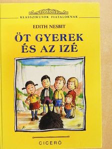 Edith Nesbit - Öt gyerek és az izé [antikvár]