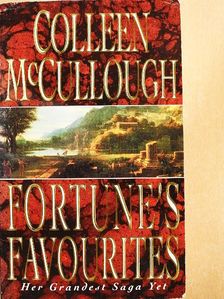 Colleen McCullough - Fortune's Favourites [antikvár]