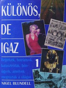 Nigel Blundell - Különös, de igaz 1. [antikvár]