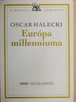 Oscar Halecki - Európa millenniuma [antikvár]