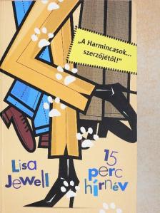 Lisa Jewell - 15 perc hírnév [antikvár]