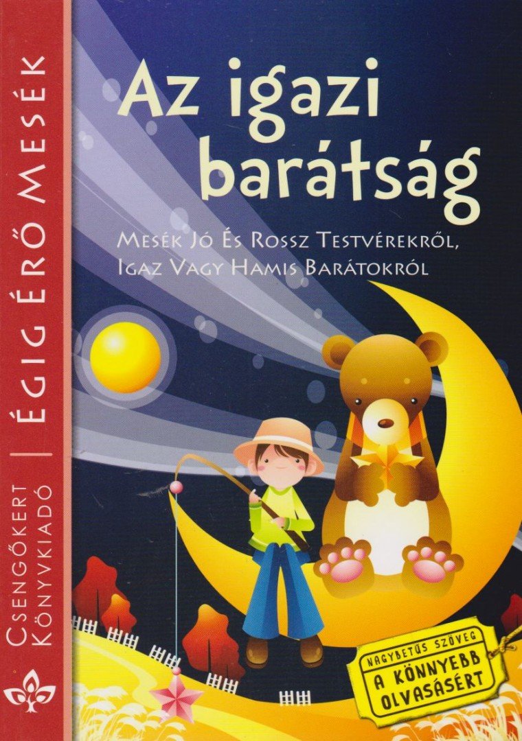 Szántai Zsolt - Az igazi barátság [antikvár]