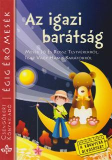 Szántai Zsolt - Az igazi barátság [antikvár]