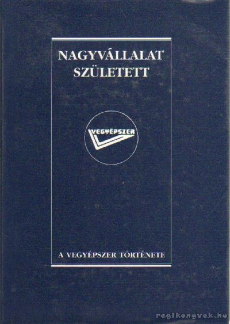 Lantos Antal - Nagyvállalat született [antikvár]