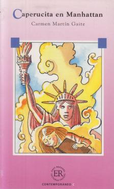 Carmen Martín Gaite - Caperucita en Manhattan - Easy Readers C [antikvár]