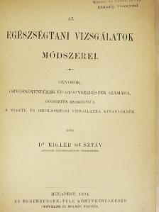 Dr. Rigler Gusztáv - Az egészségtani vizsgálatok módszerei [antikvár]