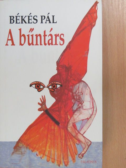 Békés Pál - A bűntárs [antikvár]