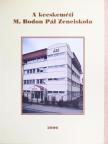 Dr. Sárközy István - A Kecskeméti M. Bodon Pál Zeneiskola [antikvár]