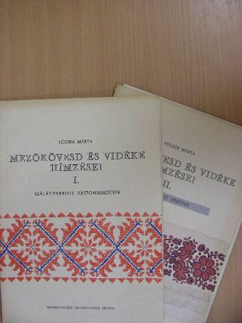 Fügedi Márta - Mezőkövesd és vidéke hímzései I-II. [antikvár]