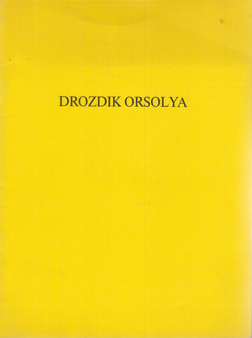 Drozdik Orsolya [antikvár]