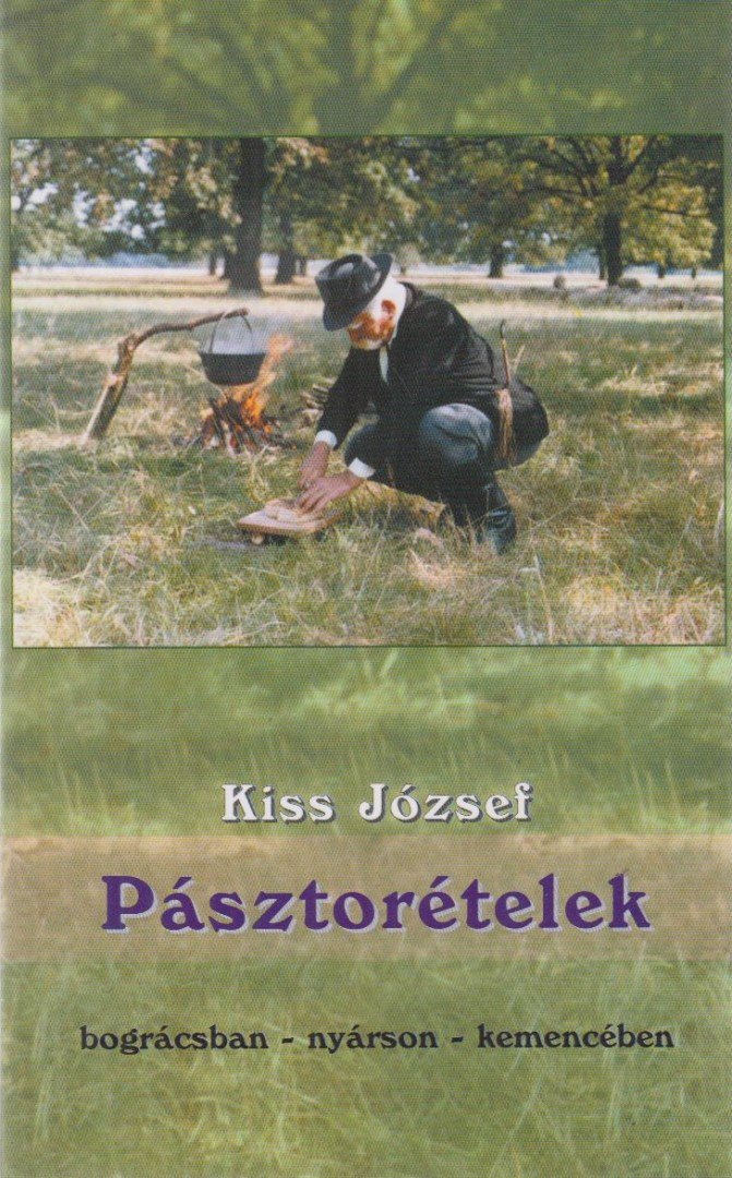KISS JÓZSEF - Pásztorételek [antikvár]