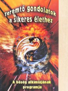 William A. Moore - Teremtő gondolatok a sikeres élethez [antikvár]
