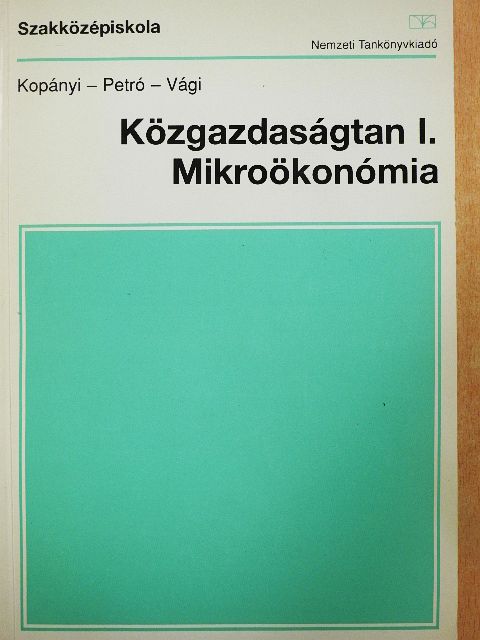 Kopányi Mihály - Közgazdaságtan I. [antikvár]