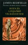 James Redfield, Michael Murphy, Sylvia Timbers - Isten és a fejlődő világegyetem [antikvár]
