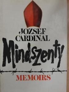 Jozsef Cardinal Mindszenty - Memoirs [antikvár]