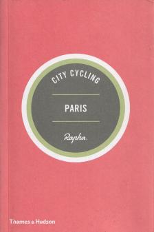 Andrew Edwards, Max Leonard - City Cycling Paris [antikvár]