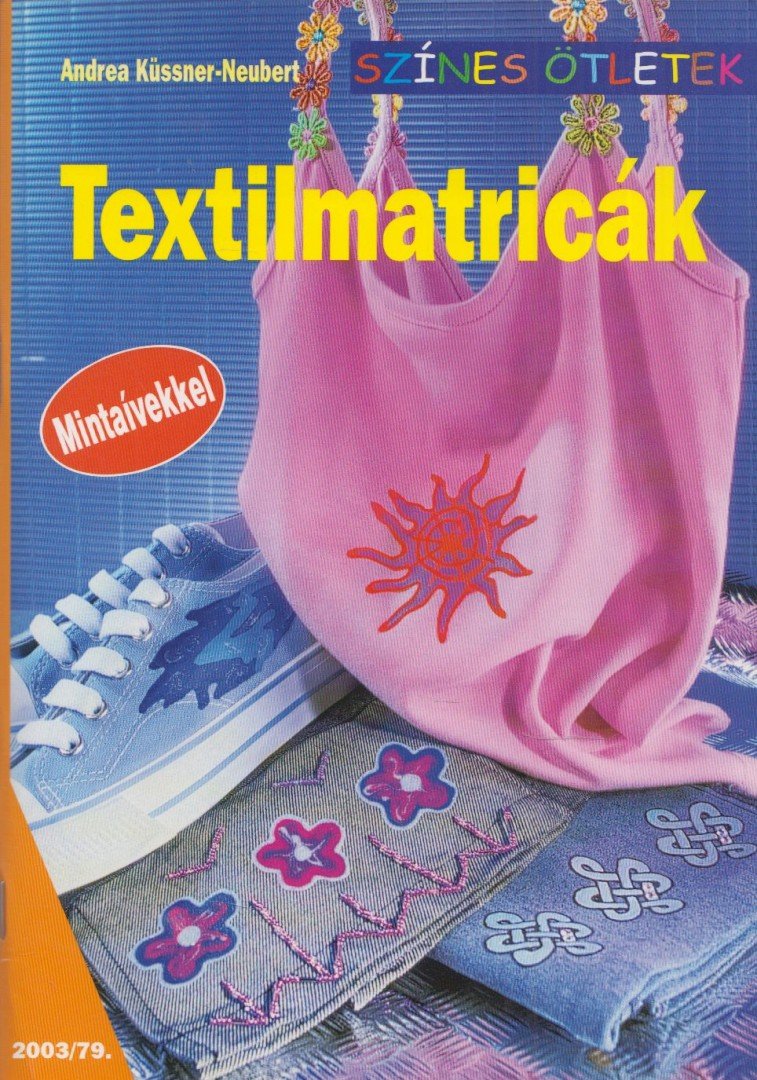 Andrea Küssner-Neubert - Textilmatricák [antikvár]