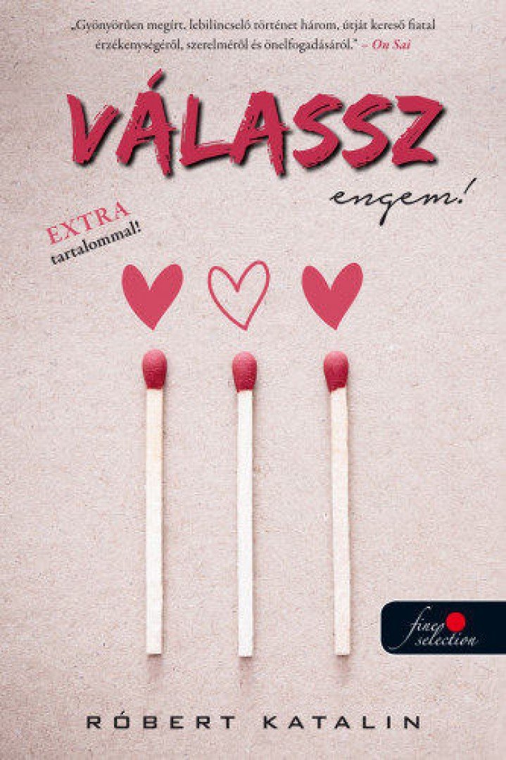 Róbert Katalin - Válassz engem! [antikvár]