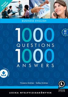 Szőke Andrea - Viczena Andrea - 1000 QUESTIONS 1000 ANSWERS - BUSINESS ENGLISH - 2., BŐVÍTETT KIADÁS!! LETÖLTHETŐ HANGANYAGGAL