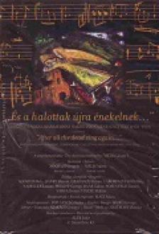 EISIKOVITS MIKSA GYŰJTÉSE - És a halottak újra énekelnek/After all the dead sing again/ - DVD